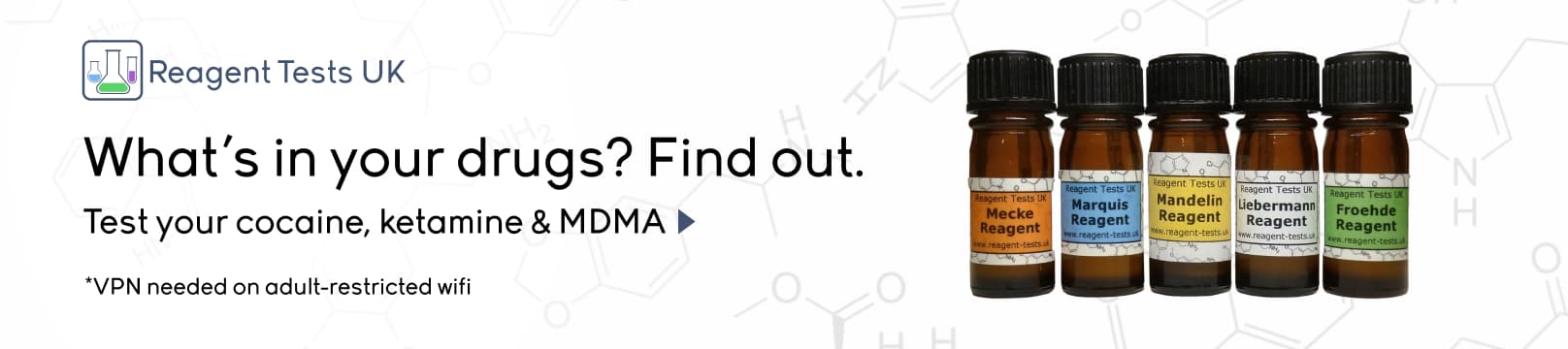 Reagent Tests UK. What's in your drugs? Find out. Test your cocaine, ketamine and MDMA. VPN needed on adult-restricted wifi.